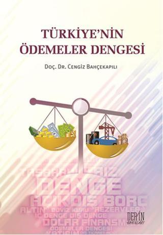 Türkiye'nin Ödemeler Dengesi - Cengiz Bahçekapılı - Derin Yayınları