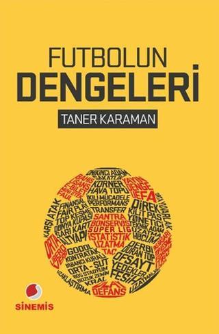 Futbolun Dengeleri - Taner Karaman - Sinemis Yayınları