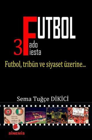 Futbol - Sema Tuğçe Dikici - Sinemis Yayınları