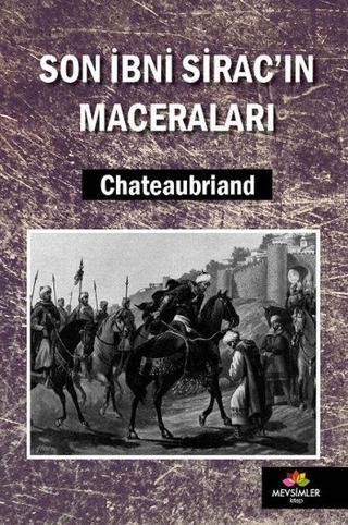 Son İbni Sirac'ın Maceraları - Chateaubriand  - Mevsimler Kitap