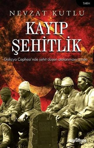 Kayıp Şehitlik - Nevzat Kutlu - Telgrafhane Yayınları