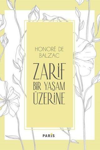 Zarif Bir Yaşam Üzerine - Honore de Balzac - Paris