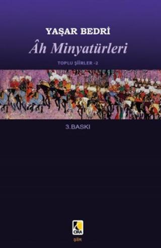 Ah Minyatürleri - Yaşar Bedri - Çıra Yayınları