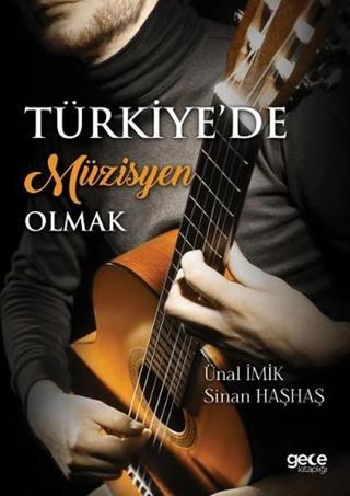 Türkiye'de Müzisyen Olmak - Sinan Haşhaş - Gece Kitaplığı