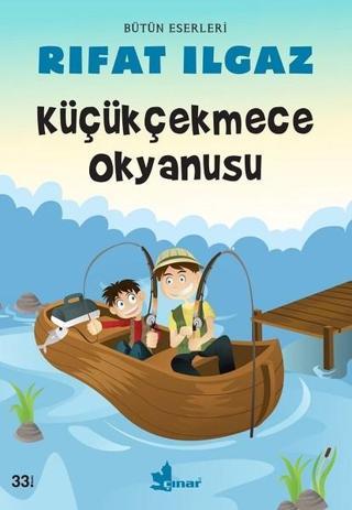 Küçükçekmece Okyanusu - Rıfat llgaz - Çınar Yayınları