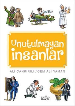 Unutulmayan İnsanlar - Ali Çankırılı - Zafer Yayınları