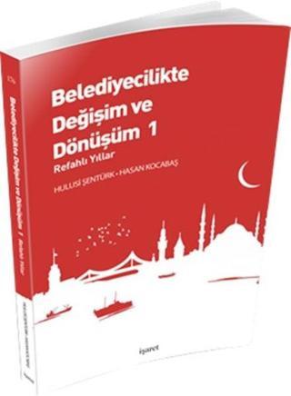 Belediyecilikte Değişim ve Dönüşüm 1 - Hasan Kocabaş - İşaret Yayınları