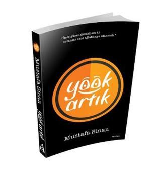 Yook Artık - Mustafa Sinan - Arunas Yayıncılık