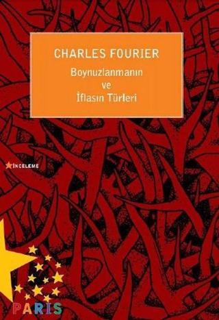 Boynuzlanmanın ve İflasın Türleri - Charles Fourier - Paris