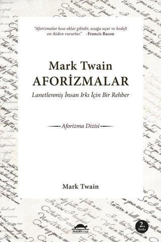 Mark Twain Aforizmalar-Lanetlenmiş İnsan Irkı İçin Bir Rehber