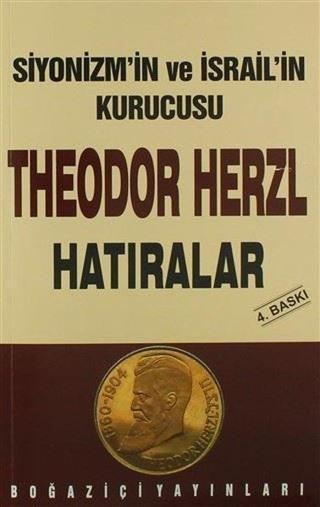 Theodor Herzl'in Hatıraları - Ergun Göze - Boğaziçi Yayınları