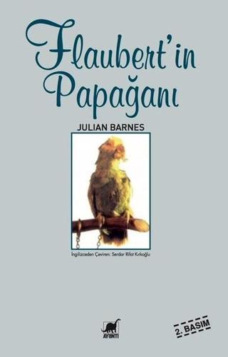 Flaubert'in Papağanı - Julian Barnes - Ayrıntı Yayınları