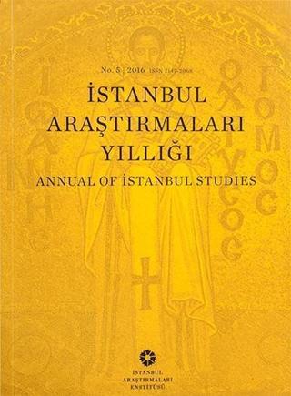 İstanbul Araştırmaları Yıllığı No.5 - 2016 - Kolektif  - İstanbul Araştırmaları  Enstitüsü