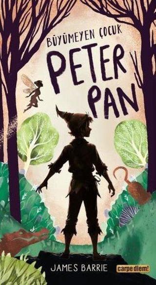 Büyümeyen Çocuk Peter Pan James Barrie Carpediem Kitap