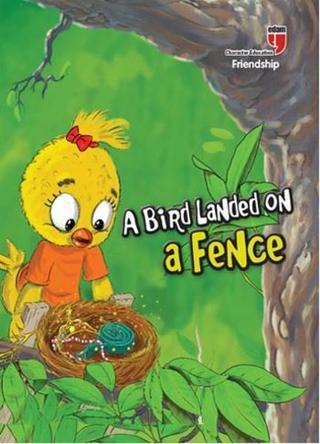 A Bird Landed On A Fence-Freindship - Neriman Karatekin - Edam Yayınevi