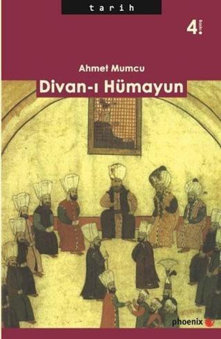 Divan-ı Hümayun - Ahmet Mumcu - Phoenix