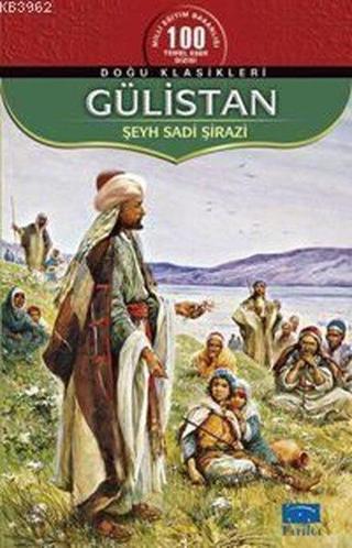 Gülistan - Sadi-i Şirazi - Parıltı Yayınları
