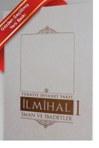 İlmihal 1 - Kolektif  - Türkiye Diyanet Vakfı Yayınları