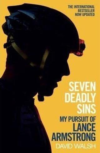 Seven Deadly Sins: My Pursuit of Lance Armstrong - David Walsh - Simon & Schuster