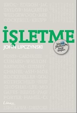 Büyük Fikirlerin Küçük Kitapları: İ - John Lipczynski - Liman Kitapları