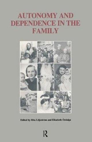 Autonomy and Dependence in the Family - Rita Liljestrom - Taylor & Francis