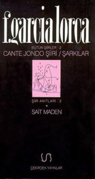Cante Jondo Şiiri - F.Garcia Lorca - Çekirdek Yayınları