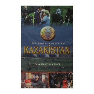Kazakistan - A. Kayyum Kesici - IQ Kültür Sanat Yayıncılık