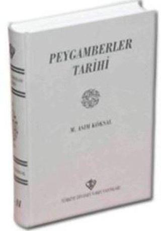 Peygamberler Tarihi I - II - M. Asım Köksal - Türkiye Diyanet Vakfı Yayınları