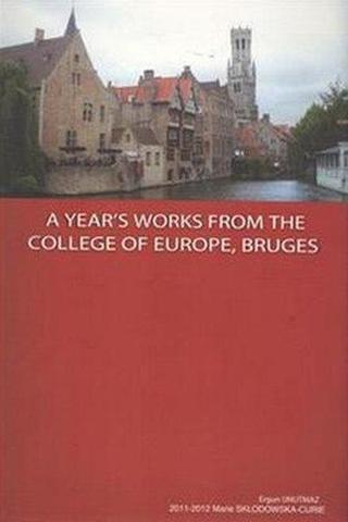 A Years Works From The College Of Europe Bruges - Ergun Unutmaz - Kendi Yayını