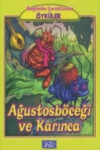 Ağustos Böceği ve Karınca - Ezop  - Parıltı Yayınları
