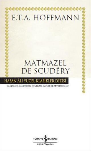 Matmazel De Scudery - Hoffmann  - İş Bankası Kültür Yayınları