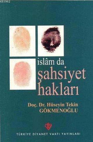 İslamda Şahsiyet Hakları - Hüseyin  Tekin Gökmenoğlu - Türkiye Diyanet Vakfı Yayınları