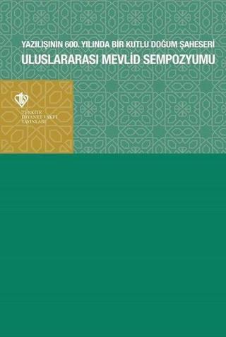 Uluslararası Mevlid Sempozyumu - Bilal Kemikli - Türkiye Diyanet Vakfı Yayınları