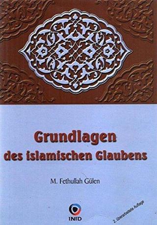 Grundlagen des Islamischen Glaubens - Kolektif  - Fontaene-Verlag