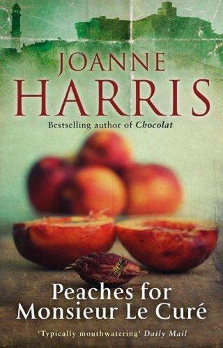 Peaches for Monsieur le Cur (Chocolat 3) Joanne Harris Black Swan