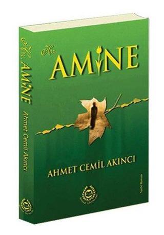 Hz. Amine - Ahmet Cemil Akıncı - Bahar Yayınları