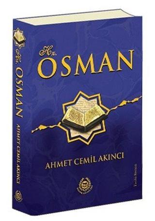 Hz. Osman - Ahmet Cemil Akıncı - Bahar Yayınları