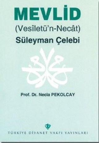 Mevlid (Vesiletü'n-Necat) - Necla Pekolcay - Türkiye Diyanet Vakfı Yayınları