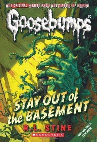 Classic Goosebumps 22: Stay Out of the Basement - R. L. Stine - Scholastic