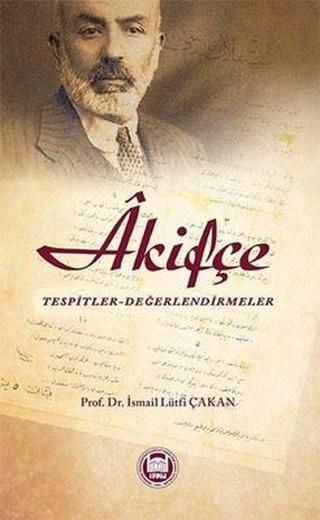 Akifçe - İsmail Lütfi Çakan - M. Ü. İlahiyat Fakültesi Vakfı Yayı