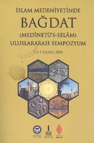 İslam Medeniyetinde Bağdat (2 Kitap Takım) - Kolektif  - M. Ü. İlahiyat Fakültesi Vakfı Yayı