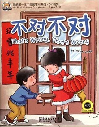 That's Wrong, That's Wrong +MP3 CD (My First Chinese Storybooks) Çocuklar İçin Çince Okuma kitabı Laurette Zhang Sinolingua