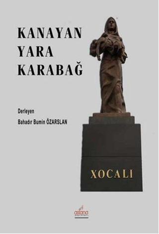 Kanayan Yara Karabağ - Kolektif  - Astana Yayınları