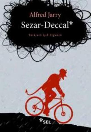 Sezar-Deccal - Alfred Jarry - Sel Yayıncılık
