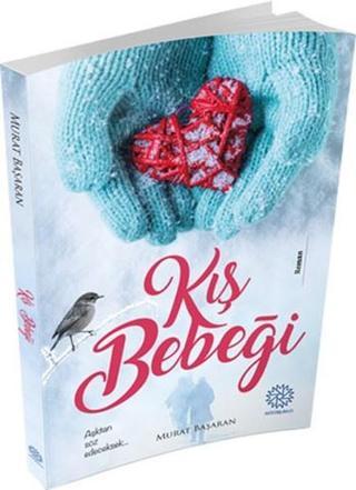 Kış Bebeği - Murat Başaran - Mihrabad Yayınları