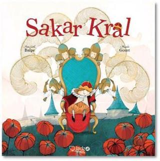 Sakar Kral - Anne-Gaelle Balpe - Redhouse Kidz Yayınları
