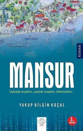 Mansur - Yakup Bilgin Koçal - Post Yayın