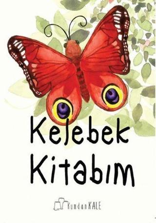 Kelebek Kitabım - Işıl Erverdi - Kumdan Kale