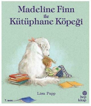 Madeline Finn ile Kütüphane Köpeği - Lisa Papp - Hep Kitap