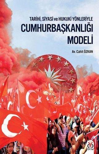 Cumhurbaşkanlığı Modeli - Cahit Özkan - DBY Yayınları